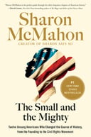 The Small and the Mighty