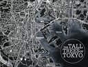 The Tall Trees of Tokyo