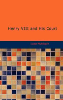 Henry VIII and His Court