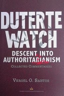 Duterte Watch Descent Into Authoritarianism