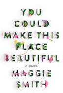 You Could Make This Place Beautiful
