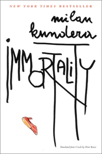Cover of Immortality by Milan Kundera