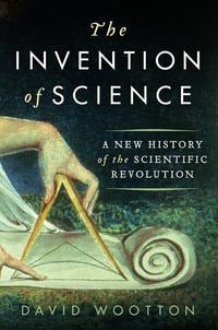 Cover of The Invention of Science by David Wootton