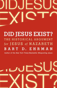 Cover of Did Jesus Exist? by Bart D Ehrman
