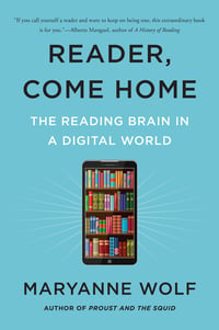 Cover of Reader, Come Home by Maryanne Wolf
