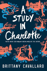 Cover of A Study in Charlotte by Brittany Cavallaro