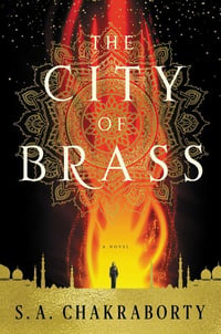 Cover of The City of Brass by S A Chakraborty