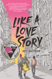 Cover of Like a Love Story by Abdi Nazemian