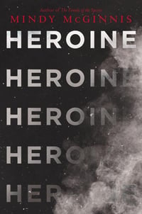 Cover of Heroine by Mindy McGinnis
