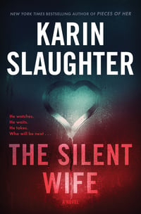 Cover of The Silent Wife by Karin Slaughter