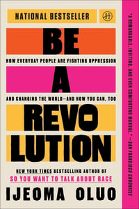 Cover of Be a Revolution by Ijeoma Oluo