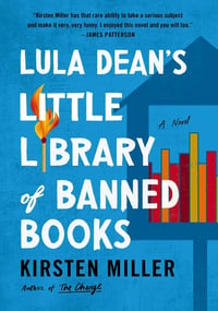 Cover of Lula Dean's Little Library of Banned Books by Kirsten Miller