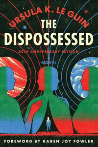 Cover of The Dispossessed [50th Anniversary Edition] by Ursula K Le Guin