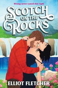 Cover of Scotch on the Rocks by Elliot Fletcher
