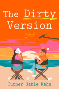 Cover of The Dirty Version by Turner Gable Kahn