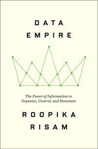 Cover of Data Empire by Roopika Risam