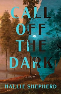 Cover of Call Off the Dark by Hallie Shepherd
