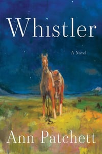 Cover of Whistler by Ann Patchett