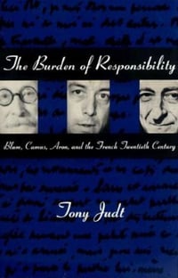 Cover of The Burden of Responsibility by Tony Judt