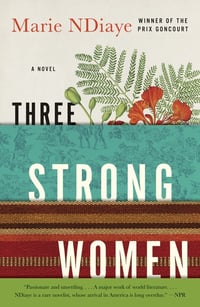 Cover of Three Strong Women by Marie Ndiaye