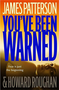 Cover of You've Been Warned by James Patterson