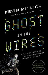 Cover of Ghost in the Wires by Kevin Mitnick