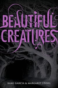 Cover of Beautiful Creatures by Kami Garcia