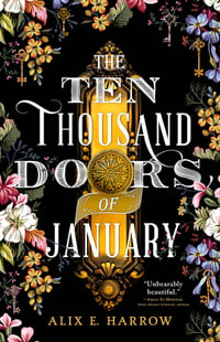 Cover of The Ten Thousand Doors of January by Alix E Harrow