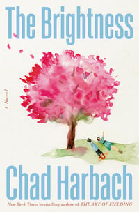 Cover of The Brightness by Chad Harbach