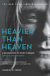 Cover of Heavier Than Heaven by Charles R Cross