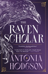 Cover of The Raven Scholar by Antonia Hodgson