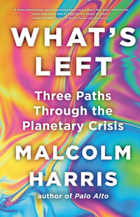 Cover of What's Left by Malcolm Harris