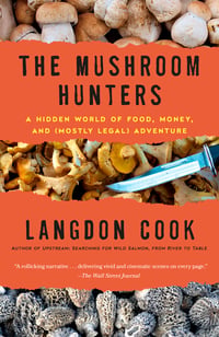 Cover of The Mushroom Hunters by Langdon Cook