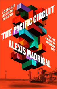 Cover of The Pacific Circuit by Alexis Madrigal