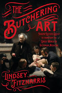 Cover of The Butchering Art by Lindsey Fitzharris
