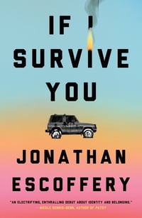 Cover of If I Survive You by Jonathan Escoffery