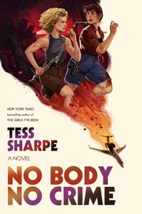 Cover of No Body No Crime by Tess Sharpe