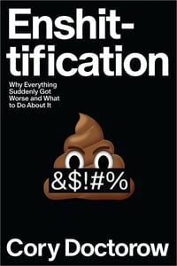 Cover of Enshittification by Cory Doctorow