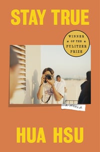 Cover of Stay True by Hua Hsu