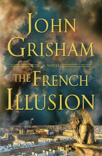 Cover of The French Illusion by John Grisham