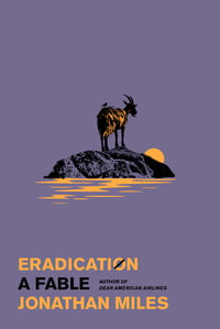 Cover of Eradication by Jonathan Miles