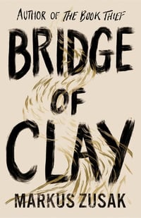 Cover of Bridge of Clay by Markus Zusak