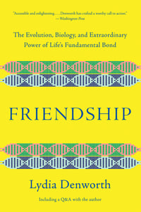 Cover of Friendship by Lydia Denworth