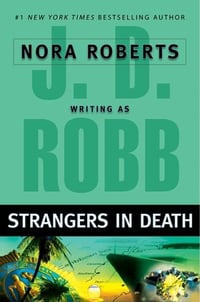 Cover of Strangers in Death by J D Robb