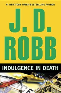 Cover of Indulgence in Death by J D Robb