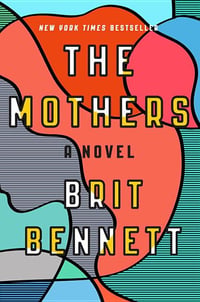 Cover of The Mothers by Brit Bennett