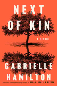 Cover of Next of Kin by Gabrielle Hamilton