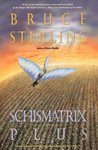 Cover of Schismatrix Plus by Bruce Sterling