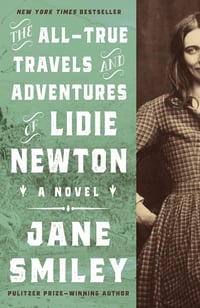Cover of The All-True Travels and Adventures of Lidie Newton by Jane Smiley