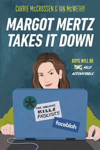 Cover of Margot Mertz Takes It Down by Carrie McCrossen
